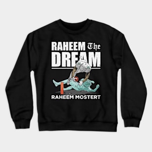 Raheem Mostert Miami The Dream Crewneck Sweatshirt